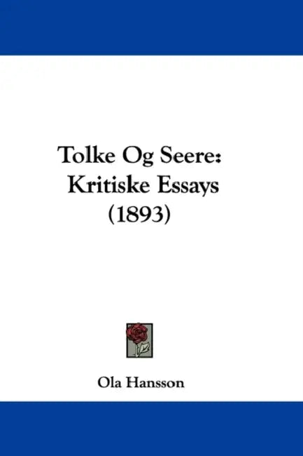 Tolke Og Seere: Kritiske Essays (1893) by Ola Hansson
