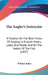 The Angler's Instructor: A Treatise On The Best Modes Of Angling In English Rivers, Lakes, And Ponds, And On The Habits Of The Fish (1857) by William Bailey