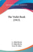 The Violet Book (1913) by A. Allen-Brown, D. Allen-Brown, Irene M. Johns