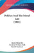 Politics And The Moral Law (1901) by Gustav Ruemelin, Frederick William Holls, Jr. Tombo Rudolf