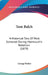 Tom Balch: A Historical Tale, Of West Somerset During Monmouth's Rebellion (1879) by George Parker