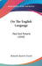 On The English Language: Past And Present (1860) by Richard Chenevix Trench