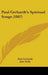 Paul Gerhardt's Spiritual Songs (1867) by Paul Gerhardt, John Kelly