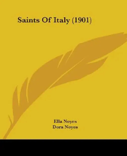 Saints Of Italy (1901) by Ella Noyes, Dora Noyes