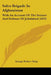 Sales Brigade In Afghanistan: With An Account Of The Seizure And Defense Of Jellalabad (1879) by George Robert Gleig