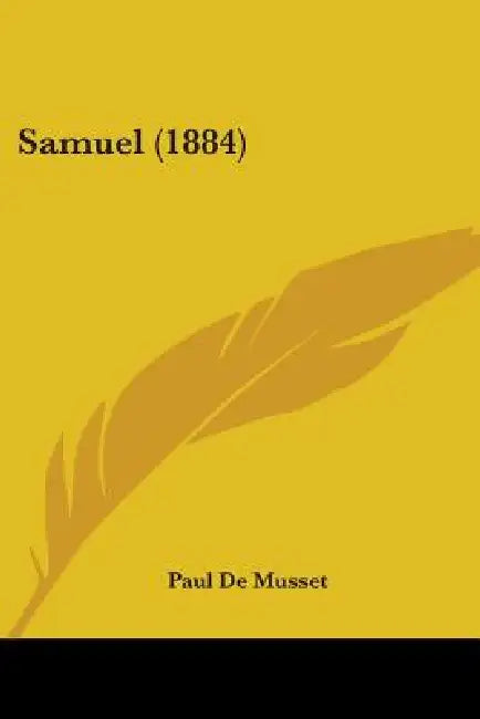 Samuel (1884) by Paul De Musset