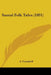 Santal Folk Tales (1891) by A. Campbell