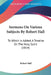 Sermons On Various Subjects By Robert Hall: To Which Is Added, A Treatise On The Holy Spirit (1814) by Robert Hall