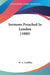 Sermons Preached In London (1880) by W. A. Griffiths