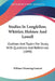 Studies In Longfellow, Whittier, Holmes And Lowell: Outlines And Topics For Study, With Questions And References (1898) by William Channing Gannett
