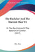 The Bachelor And The Married Man V1: Or The Equilibrium Of The Balance Of Comfort (1817) by Ross