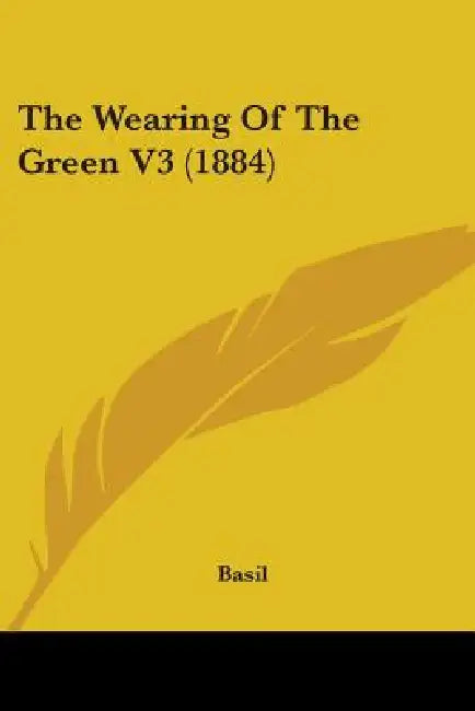 The Wearing Of The Green V3 (1884) by Basil