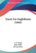 Tracts For Englishmen (1844) by E. B. Pusey, John Miller, Bishop Heber