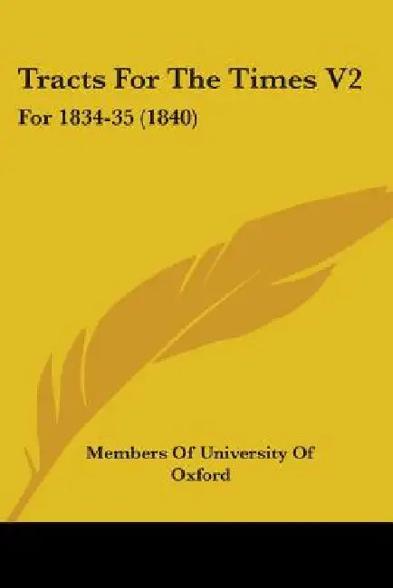 Tracts For The Times V2: For 1834-35 (1840) by Members of University of Oxford