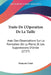Traite De L'Operation De La Taille: Avec Des Observations Sur La Formation De La Pierre, Et Les Suppressions D'Urine (1727) by Francois Colot