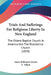 Trials And Sufferings For Religious Liberty In New England: The Oldest Baptist Church In America Not The Providence Church (1858) by James Robinson Graves, S. Adlam