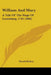 William And Mary: A Tale Of The Siege Of Louisburg, 1745 (1884) by David Hickey