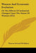Women And Economic Evolution: Or The Effects Of Industrial Changes Upon The Status Of Women (1912) by Theresa Schmid McMahon