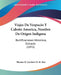 Viajes De Vespucio Y Caboto America, Nombre De Origen Indigena: Rectificaciones Historicas, Extracto (1892) by Thomas H. Lambert De St Bris