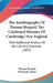The Autobiography Of Thomas Shepard, The Celebrated Minister Of Cambridge, New England: With Additional Notices Of His Life And Character (1832) by Thomas Shepard, Nehemiah Adams