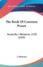 The Book Of Common Prayer: Noted By J. Merbecke, 1550 (1844) by J. Merbecke