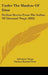 Under The Shadow Of Etna: Sicilian Stories From The Italian Of Giovanni Verga (1895) by Giovanni Verga, Nathan Haskell Dole