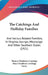 The Catchings and Holliday Families: And Various Related Families, in Virginia, Georgia, Mississippi and Other Southern States (1921) by Thomas Clendenin Catchings, Mary Clendinen Catchings Torrey