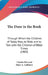 The Door in the Book: Through Which the Children of Today Pass, to Walk and to Talk with the Children of Bible Times (1903) by Charles P. Barnard, Mary A. Lathbury