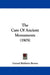 The Care Of Ancient Monuments (1905) by Gerard Baldwin Brown