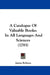 A Catalogue Of Valuable Books: In All Languages And Sciences (1793) by James Robson