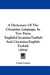 A Dictionary of the Circassian Language, in Two Parts: English-Circassian-Turkish and Circassian-English-Turkish (1854) by Louis Loewe