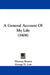 A General Account Of My Life (1908) by Thomas Boston, George D. Low