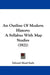 An Outline Of Modern History: A Syllabus With Map Studies (1921) by Edward Mead Earle