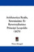 Arithmetica Realis, Serenissimo Et Reverendissimo Principi Leopoldo (1675) by Pietro Mengoli