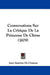 Conversations Sur La Critique De La Princesse De Cleves (1679) by Jean Antoine De Charnes