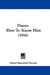 Dante: How To Know Him (1916) by Alfred Mansfield Brooks