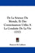 De La Science Du Monde, Et Des Connoissances Utiles A La Conduite De La Vie (1717) by Francois De Callieres