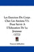 Les Exercices Du Corps Chez Les Anciens V1: Pour Servir A L'Education De La Jeunesse (1772) by Francois Sabbathier