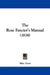 The Rose Fancier's Manual (1838) by Gore