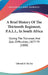 A Brief History Of The Thirteenth Regiment, P.A.L.I., In South Africa: During The Transvaal And Zulu Difficulties, 1877-79 (1880) by Edward D. McToy