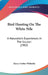 Bird Hunting On The White Nile: A Naturalist's Experiences In The Soudan (1902) by Harry Forbes Witherby