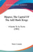 Bijapur, The Capital Of The Adil Shahi Kings: A Guide To Its Ruins (1905) by Henry Cousens