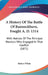 A History Of The Battle Of Bannockburn, Fought A. D. 1314: With Notices Of The Principal Warriors Who Engaged In That Conflict (1871) by Robert White