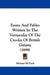 Essays And Fables Written In The Vernacular Of The Creoles Of British Guiana (1899) by Michael McTurk