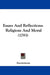 Essays And Reflections: Religious And Moral (1793) by Anonymous