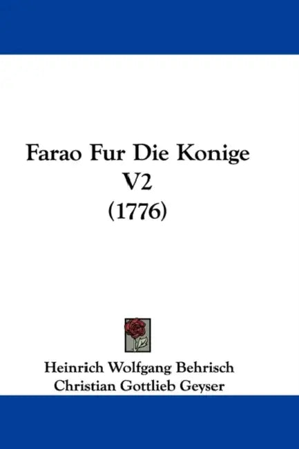 Farao Fur Die Konige V2 (1776) by Heinrich Wolfgang Behrisch, Christian Gottlieb Geyser