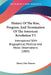 History Of The Rise, Progress, And Termination Of The American Revolution V3: Interspersed With Biographical, Political And Moral Observations (1805) by Mercy Otis Warren