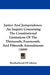 Justice And Jurisprudence: An Inquiry Concerning The Constitutional Limitations Of The Thirteenth, Fourteenth, And Fifteenth Amendments (1889) by Brotherhood of Liberty