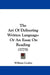 The Art Of Delivering Written Language: Or An Essay On Reading (1775) by William Cockin
