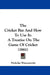 The Cricket Bat And How To Use It: A Treatise On The Game Of Cricket (1861) by Nicholas Wanostrocht